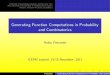 Generating Function Computations in Probability and ...pemantle/ICERM.pdf · Overview of generating functions and the base case Rate functions and methods of computational algebra
