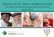 Results for St. Jude’s Anglican Home The OSA’s Provincial ...€¦ · “XXXs is a marvelous home that the staff, without exception are caring + compassionate, gentle + careful