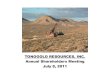 Tonogold Resources, Inc.tonogold.com/en/pdf/P-Annual-Shareholders-Meeting-2011...2011/07/08  · • Mining Venture Agreement with Centerra (U.S.), Inc • Tonogold Ownership: 29%