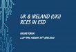 UK & IRELAND (UKI) RCEs in ESD · 2020. 7. 13. · uk & ireland (uki) rces in esd online forum 2.30-4pm, tuesday 30thjune 2020