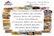Our european cookbook Nuestro libro de cocina Notre livre ... · This cookbook is a result of our Comenius project, Forgotten values, on the focus : cooking and tasting traditional