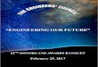 ENGINEERING OUR FUTURE · 3 February 25, 2017 The 62nd Annual Honors and Awards Banquet The Engineers’ Universal City, Honors & Awards Saturday, February 25 2017 Welcome & Introductions