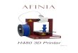 Afinia H480 3D Printer v1 3 - Afinia 3D Printer » 3D ... · Afinia H480 3D printers combine years of experience and innovation to make printing 3D models easy through its reliably