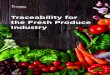 Fresh Produce Brochure - itrazotracetech.com · Produce traceability is the key to reducing costly product recalls and protecting public health as it provides the capability to quickly