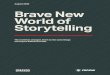 August 2020 Brave New World of Storytelling€¦ · ingredients that make up the Sparxoo Secret Sauce. We think brand storytelling is critical in today’s digital landscape, and