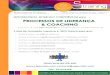 METODOLOGIAS, MODELOS E COMPETÊNCIAS para PROCESSOS DE LIDERANÇA … · 2018. 12. 20. · o Práticas de coaching para a liderança transformadora do Gestor- Coach Horário •