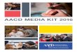 AACD MEDIA KIT Professionals/jCD/Advertising/AACD_Me¢  AACD MEDIA KIT 2016 Your direct connection to