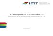 Transporte Ferroviário - IMT, I. P · transporte guiado, como sejam: caminho-de-ferro, metropolitanos, metropolitanos ligeiros de superfície, minicomboios, elétricos e instalações