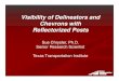 Visibility of Delineators and Chevrons withChevrons with ... · Visibility of Delineators and Chevrons withChevrons with Reflectorized Posts Sue Chrysler, Ph.D. Si R hSi titSenior