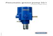 Pneumatic grease pump 50:1 - Pressol · 2020. 8. 10. · 4 G Operating instructions for Pneumatic grease pump 50:1 Operating instructions for Pneumatic grease pump 50:1 G 1.6 Adjustment