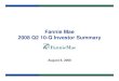 Fannie Mae 2008 Q2 10-Q Investor Summary · 10-Q for the quarter ended June 30, 2008 (“2008 Q2 Form 10-Q”). These materials should be reviewed together with the 2008 Q2 Form 10-Q,