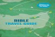 BIBLE TRAVEL GUIDE · CONTENTS Introduction & User’s Guide vii Introducing . . . the Bible xi Genesis 3 Exodus 9 Leviticus 16 Numbers 26021 Deuteronomy 27 Joshua 15733 Judges 39