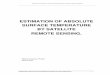 ESTIMATION OF ABSOLUTE SURFACE TEMPERATURE BY … · from the Advanced Spaceborne Thermal Emission and Reflection Radiometer (ASTER) on the TERRA platform. Similar methods are also