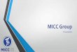 Presentation - MICC Ltd · • BS 8434 -2 (120) / BS 5839 -1 (26.2e. Enhanced) • ASNZS3013:1995 WS52W • UL 2196/ ULC -S139 2- hour. Heating • ATEX / CSA IECEx / GOST-R TemperatureMeasurement