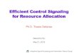 Efficient Control Signaling for Resource AllocationLTE Control Signaling* Independent CEO Rate Region Calculation Independent CEO with Resource Allocation * G. Ku, J.M. Walsh, “Resource