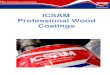 ICSAM Professional Wood Coatings - Premium Finishes · 780184 for solvent born systems 99W911 for water born systems AVAILABLE COLORS 99U004 - Stain Concentrate Lemon Yellow 99U005