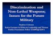 Discrimination and Non-Lethal Weapons; Issues for the ...isme.tamu.edu/ISME11/Coleman-ISME2011.pdf · Non-Lethal Weapons; Issues for the Future Military Stephen ColemanStephen Coleman