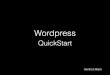 quick start wordpress · 2017. 11. 7. · Wordpress QuickStart Hertrich Rémi. 1. Se connecter et aller dans le tableau de bord 2. Ajouter une page • Ajouter une nouvelle page 
