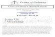 Cross of Calvary Lutheran Church · 2020. 8. 17. · Cross of Calvary Outdoor Service Guidelines Cross of Calvary evening outdoor worship service. We will follow guidelines to keep
