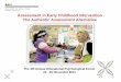 Assessment in Early Childhood Intervention The Authentic Assessment Alternative services/Logos/Woodward... · the authentic assessment alternative. Infants and Young Children, 17