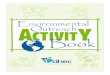 Environmental AOutreach CTIVITY Book · 30th anniversary of Earth Day, making it the largest environmental event in history. Earth Day is now an annual celebration in many communities