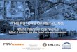 THE FUTURE OF RETAILING...• Now there are online retailers (Farfetch.com, Matchesfashion.com) that are competing in high-end merchandise along with shops run by individual brands