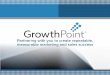 B2B Marketing and Sales Services | GrowthPoint, Inc. - Partnering … · 2019. 5. 29. · digital ads) • Microsite and landing page creative services (e.g., lead acquisition 