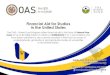 PANCARTA OEA | BARBADOS-02 · BARBADIANS Undergraduate Graduate Non-Degree OPT Data extracted from IIE - Open Doors report, 2019 The Organization of American States (OAS), through