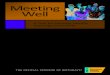 Meeting Well - acsworkplacesolutions.com€¦ · General Tips for Meals and Snacks Simple changes to your meals and snacks can give your meeting attendees power-packed, disease-fighting