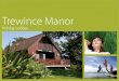 Trewince Manor · indoor swimming pool and general management. Letting Agency Trewince Manor Management offers an experienced letting service, taking care of everything concerning