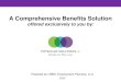 A Comprehensive Benefits Solution - Physician …...A Comprehensive Benefits Solution offered exclusively to you by: 2020 Presentation Overview • Who is LBMC Employment Partners