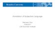 Annotation of Subjective Language - Brandeisxuen/teaching/lsa2011/lsa-lecture7.pdf · – Opinion holder: The person or organization that holds a specific opinion on a particular