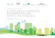 Turning Green Momentum into Actions · MOMENTUM INTO ACTIONS ... the growing importance of ESG factors is clearly understood by the investees. • Collaboration with policymakers