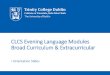 CLCS Evening Language Modules Broad Curriculum ... CLCS office by email ¢â‚¬¢ Groupwork ¢â‚¬â€œkeep in touch