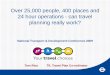Over 25,000 people, 400 places and 24 hour …Over 25,000 people, 400 places and 24 hour operations - can travel planning really work? National Transport & Development Conference 2009