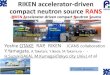 RIKEN accelerator-driven compact neutron source RANS · Diffraction results by RANS : elongation •タイムフォーカシング 負荷方向の回折を測定 JSC440W 10minutes