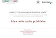Etica delle scelte pubbliche - eventipa.formez.iteventipa.formez.it/.../05_10_2015_Etica_delle_scelte_pubbliche.pdf · ETICA DEL GRUPPO ETICA PUBBLICA POSSIBILI STATI DELL’ETICA