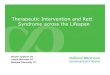 Therapeutic Intervention and Rett Syndrome across the Lifespan · • Different styles depending on their use – Universal, Hygiene, Walking, Hammock • Different Materials depending