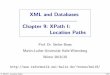 XML and Databases, Chapter 9: XPath I: Location Pathsusers.informatik.uni-halle.de/~brass/xml19/print/c9_xpath.pdf · One can view XPath as a simple query language for XML. It does