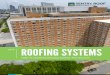 Guide: Roofing Systems - Sentry Roof Services · 2018. 6. 27. · panel). Roof insulation can be added directly below the roof panels or in attic space to provide thermal resistance