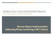 GAMING POLICY AND ENFORCEMENT BRANCHPPT~slides/… · ‘Vancouver Model’. THE GERMAN REPORT TIMELINE Sept 2017 – Dr. German appointed for AML review June 2018 – German Report