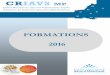 FORMATIONS 2016 - news.reseauprevios.fr€¦ · 2016 09 65 32 31 81 82 46 12 . 2 NOS MISSIONS CRIAVS MP - 2 - Le CRIAVS Midi-Pyrénées est un lieu de soutien et de recours, à la