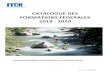 CATALOGUE DES FORMATIONS FEDERALES 2019 - 2020 - FFCK | Fédération Française de ... · 2019. 7. 2. · formation de 2 jours appelée « module court » et organisée par la FFCK