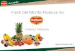 Fresh Del Monte Produce Inc.s22.q4cdn.com/.../2017/q2/FDP_Q2_2017_Investor...2.pdf• 2017 - Announced new joint ventures with Del Monte Pacific Limited in retail and ... Japan, U.K.,