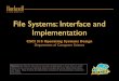 File Systems: Interface and Implementationcs315/Spring12/wordpress/wp-content/...File Systems: Interface and Implementation CSCI 315 Operating Systems Design Department of Computer