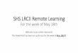 SHS LRCII Remote Learning · This PowerPoint has been set up for you for the week of May 18thth! ... Challenge Wednesday Stay Fit Challenge Thursday Stay Fit Challenge Friday Weekly