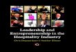 Leadership and Entrepreneurship in the Hospitality Industry · iv Leadership and Entrepreneurship in the Hospitality Industry The interviews Leaders Hotels UK Peter Lederer CBE,Gleneagles