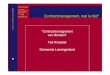 “Contractmanagement van diensten” Ted Knoester Gemeente … · 2018. 4. 9. · Contractmanagement definitie Beheren van de verplichtingen-administratie van alle termijnafspraken