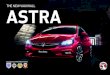 THE NEW VAUXHALL ASTRA - · PDF file THE NEW VAUXHALL ASTRA. INSPIRED DESIGN. MADE FOR BRITAIN. The new Astra is a bold reboot of our iconic, British built hatchback. It’s a fusion