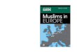 Muslims in Europe-Overview - Open Society Foundations...Feb 14, 2011  · Same religion, different ethnic background 5.8 128 Same ethnicity, different religion 2.5 54 Different ethnicity